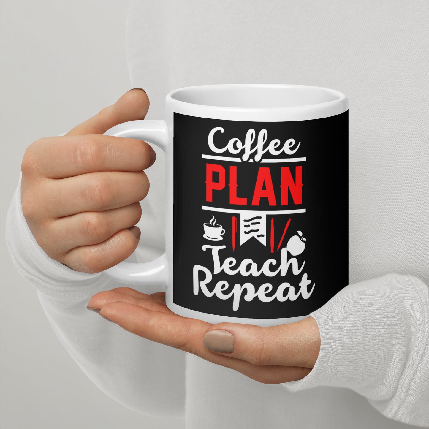 Coffee Plan Teach Repeat white glossy mug