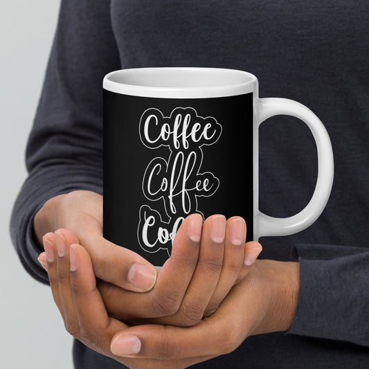 Coffee Coffee Coffee white glossy mug