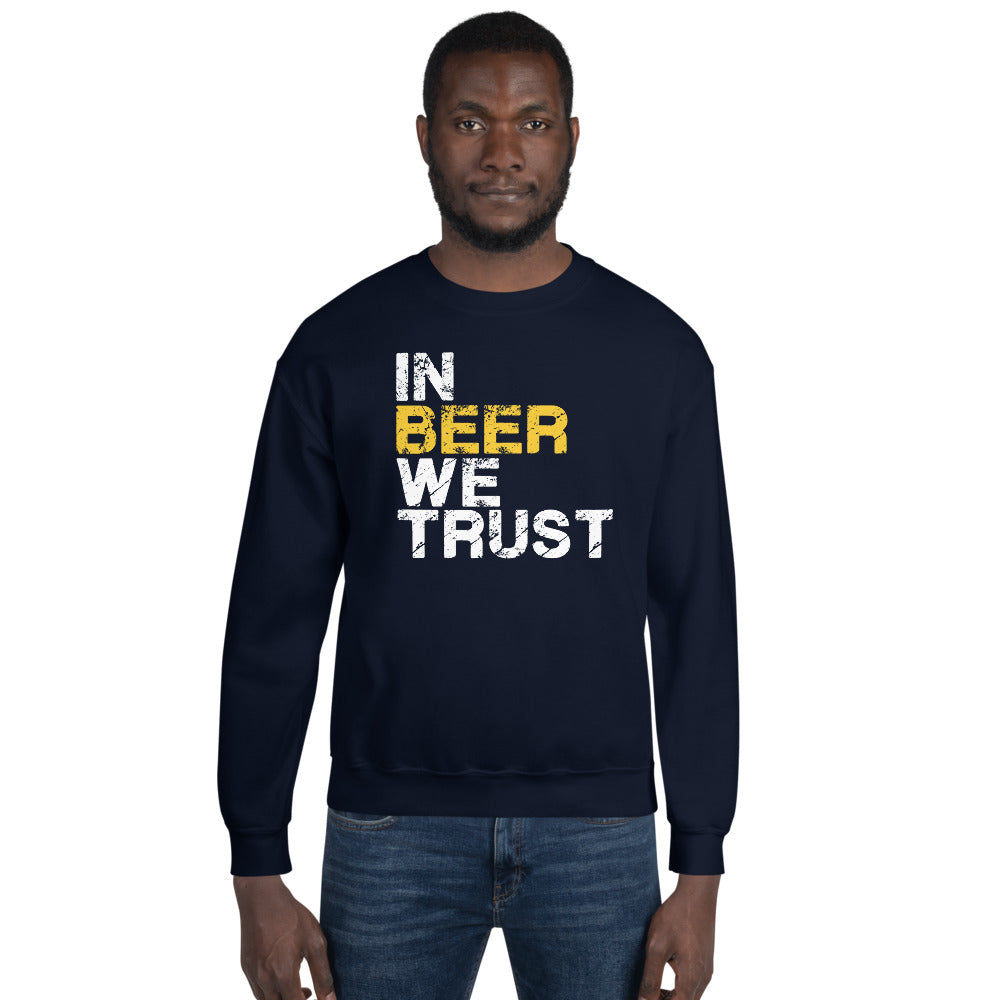 In Beer We Trust Sweatshirt