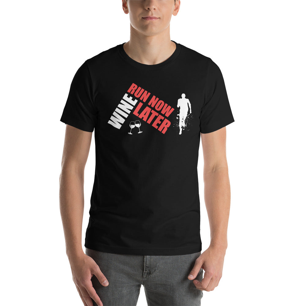 Run Now Wine Later T-Shirt