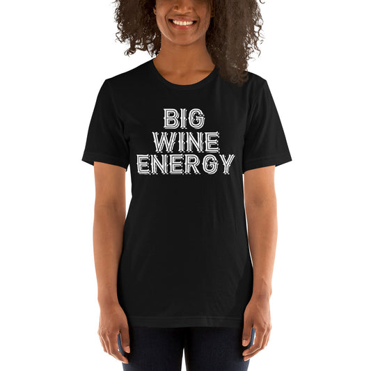 Big Wine Energy T-Shirt