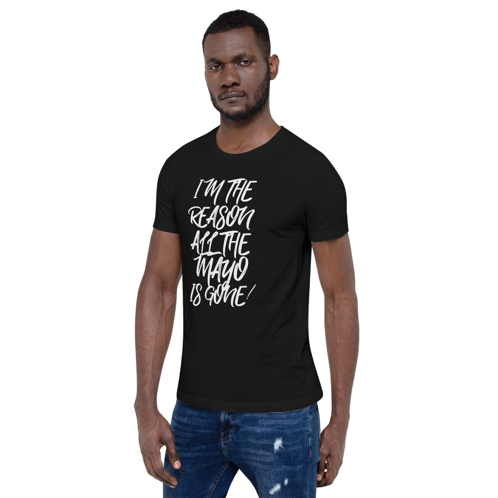 All The Mayo Is Gone T-Shirt