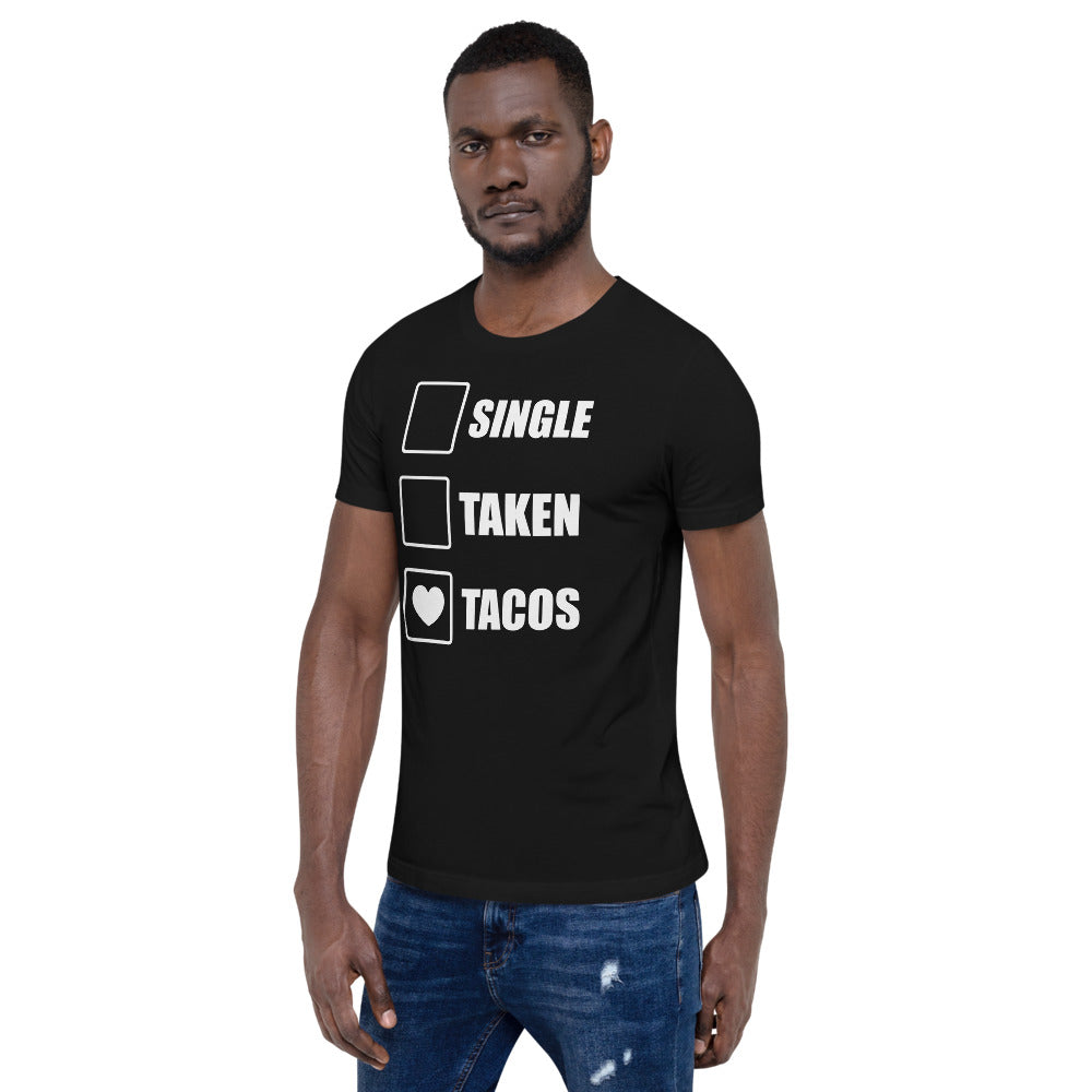 Single Taken Tacos T-Shirt