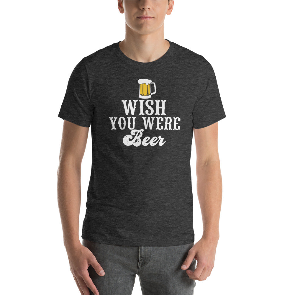 Wish You Were Beer T-Shirt