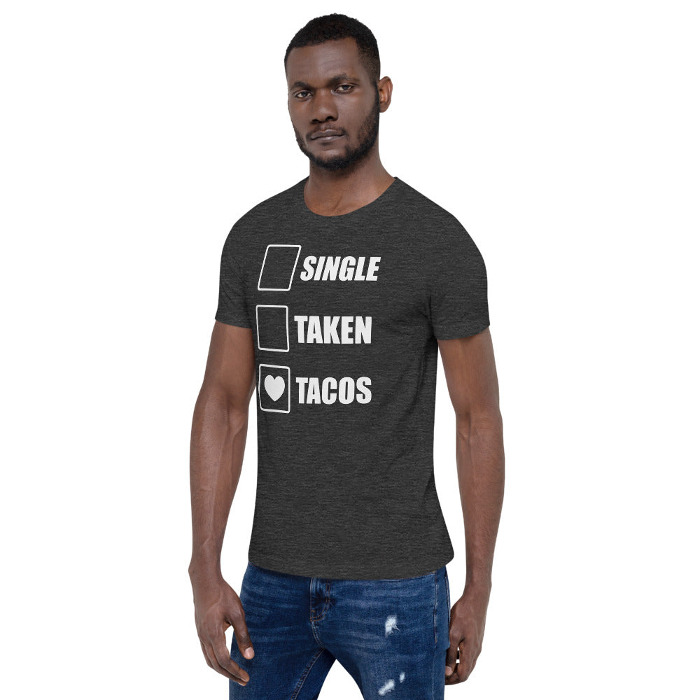 Single Taken Tacos T-Shirt