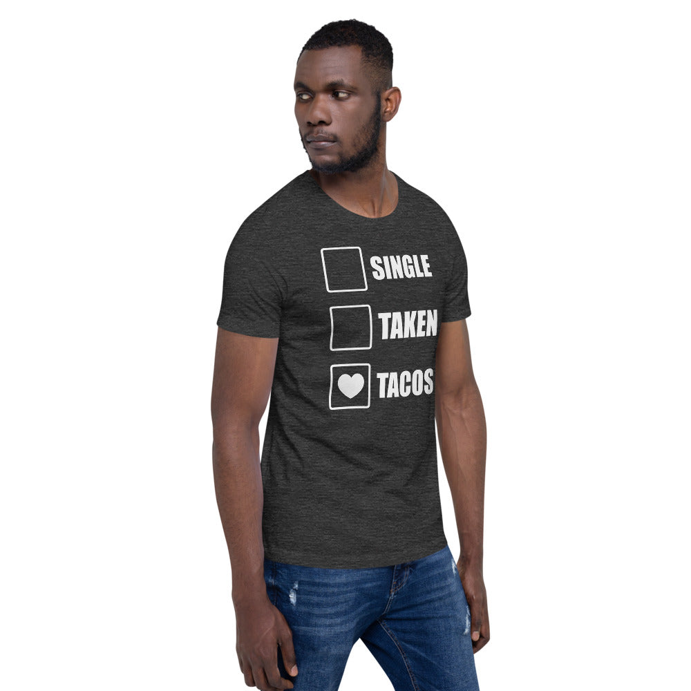 Single Taken Tacos T-Shirt