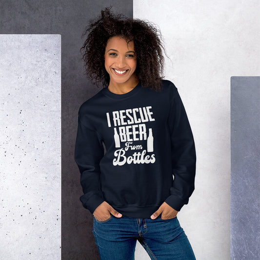 I Rescue Beer From Bottle Sweatshirt