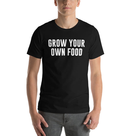 Grow Your Food T-Shirt