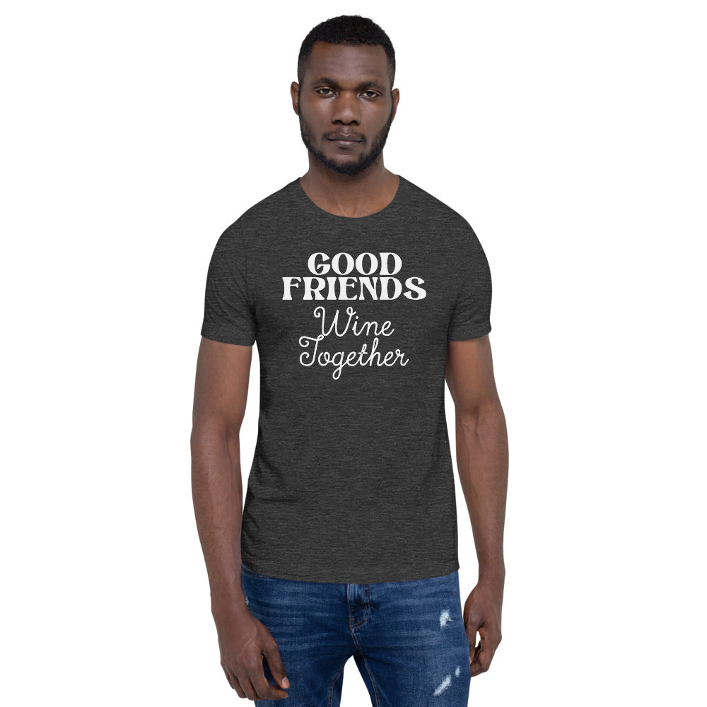 Good Friends Wine Together T-Shirt