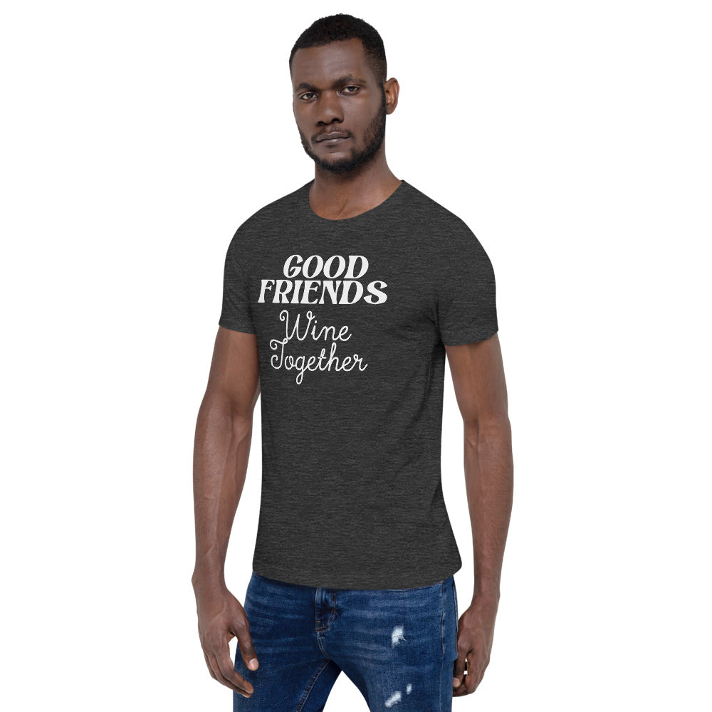 Good Friends Wine Together T-Shirt