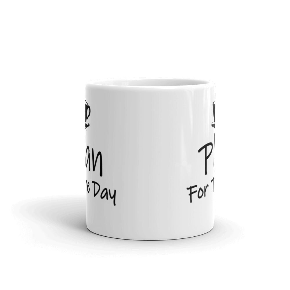 Plan For The Day Glossy Mug